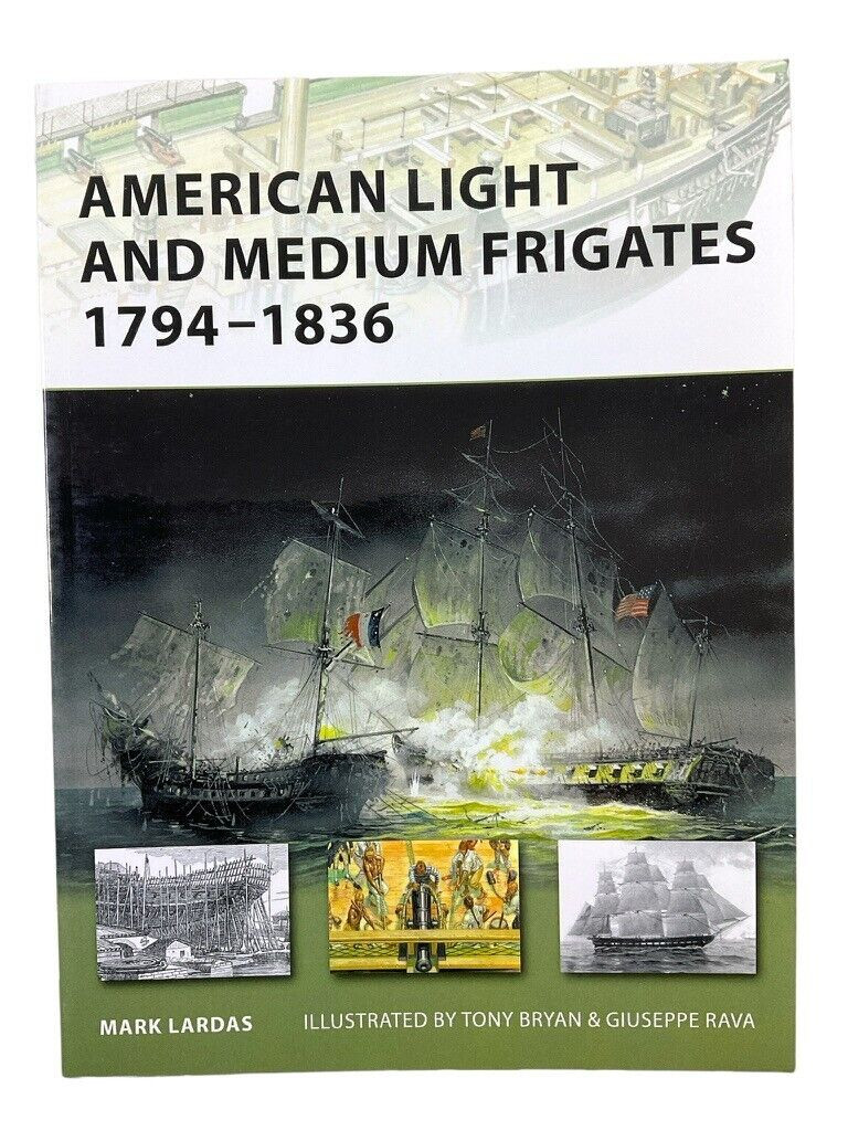 American Light and Medium Frigates 1794-1836 Osprey Soft Cover Reference Book American Light and Medium Frigates 1794-1836 Osprey Soft Cover Reference Book