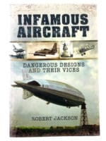Infamous Aircraft Dangerous Designs and Their Vices SC Reference Book