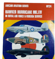 WW2 British RAF Hawker Hurricane Mk 1 and 4 Aircam No 24 SC Reference Book