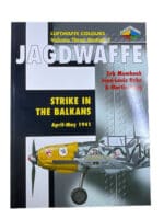 WW2 German Luftwaffe Jagdwaffe Strike in Balkans Vol 3 Sect 1 SC Reference Book