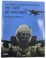 WW2 German Luftwaffe First Jet Aircraft Wolfgang Wagner HC Reference Book