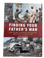 WW2 US Army Finding Your Fathers War Jonathan Gawne Softcover Reference Book
