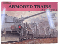 WW2 German Armored Trains Schiffer Vol 17 Softcover Reference Book