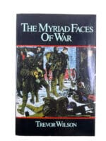 WW1 British The Myriad Faces of War Trevor Wilson Hardcover Reference Book WW1 British The Myriad Faces of War Trevor Wilson Hardcover Reference Book