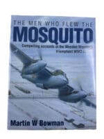 WW2 British RAF the Men Who Flew the Mosquito Hard Cover Reference Book