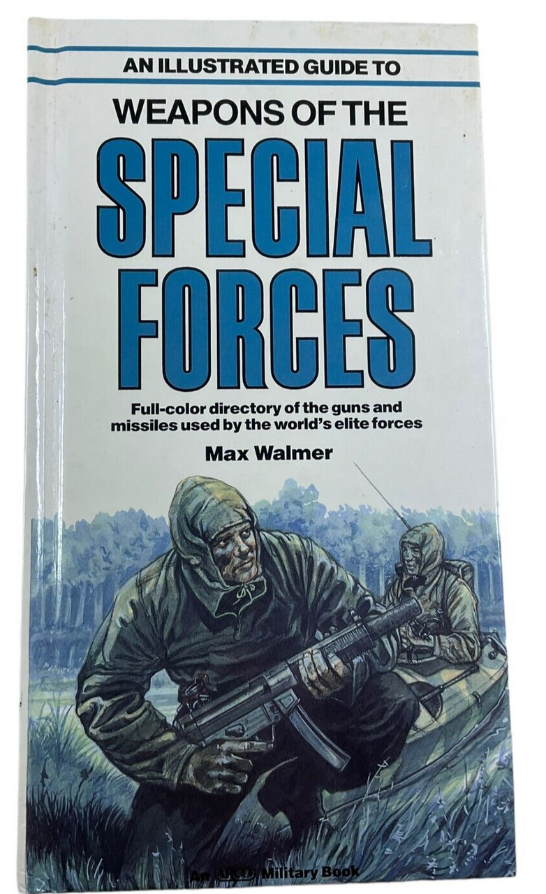 An Illustrated Guide to Weapons of the Special Force Hardcover Reference Book An Illustrated Guide to Weapons of the Special Force Hardcover Reference Book