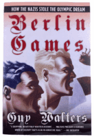 WW2 German Berlin Games Guy Walters Softcover Reference Book WW2 German Berlin Games Guy Walters Softcover Reference Book