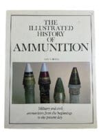 US The Illustrated History of Ammunition Ian V Hogg Hardcover Reference Book US The Illustrated History of Ammunition Ian V Hogg Hardcover Reference Book