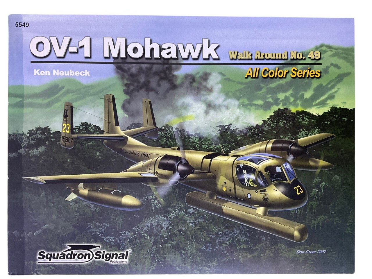 US Army OV 1 Mohawk Walk Around No 49 Squadron Signal No 5549 SC Reference Book US Army OV 1 Mohawk Walk Around No 49 Squadron Signal No 5549 SC Reference Book