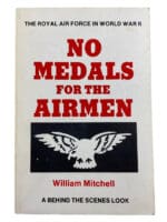 WW2 British RAF No Medals for the Airmen William Mitchell SC Reference Book