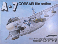 US USN USMC Vietnam A7 Corsair 2 in Action Squadron Signal No 22 Reference Book