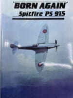 WW2 British RAF Born Again Spitfire PS 915 Used Soft Cover Reference Book