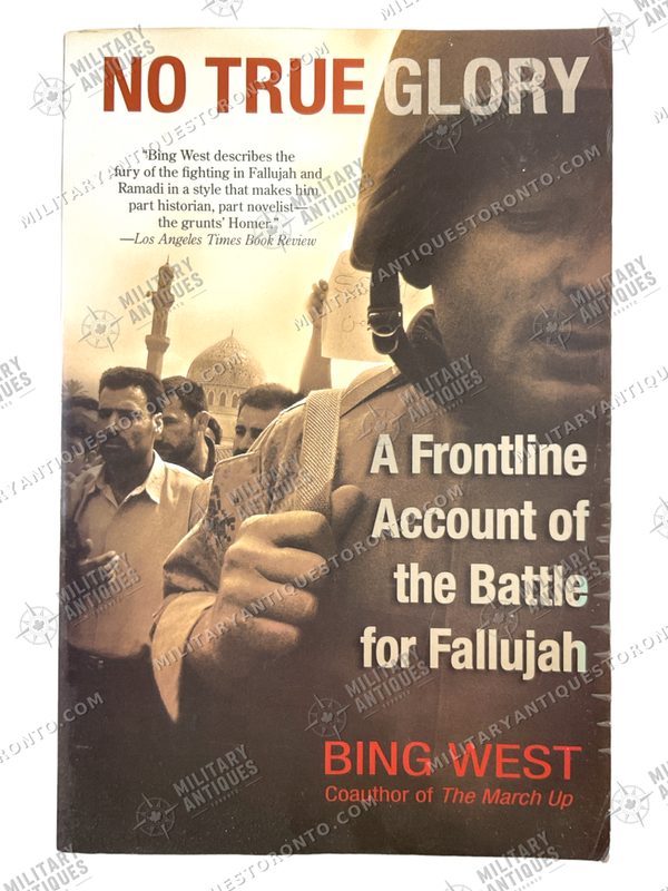Iraq War US No True Glory Battle Of Fallujah Soft Cover Reference Book ...
