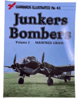 WW2 German Luftwaffe Junker Bombers Vol 1 Warbirds No 43 SC Reference Book WW2 German Luftwaffe Junker Bombers Vol 1 Warbirds No 43 SC Reference Book