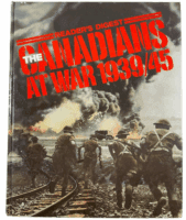 WW2 The Canadians at War 1939 to 45 Readers Digest Hardcover Reference Book