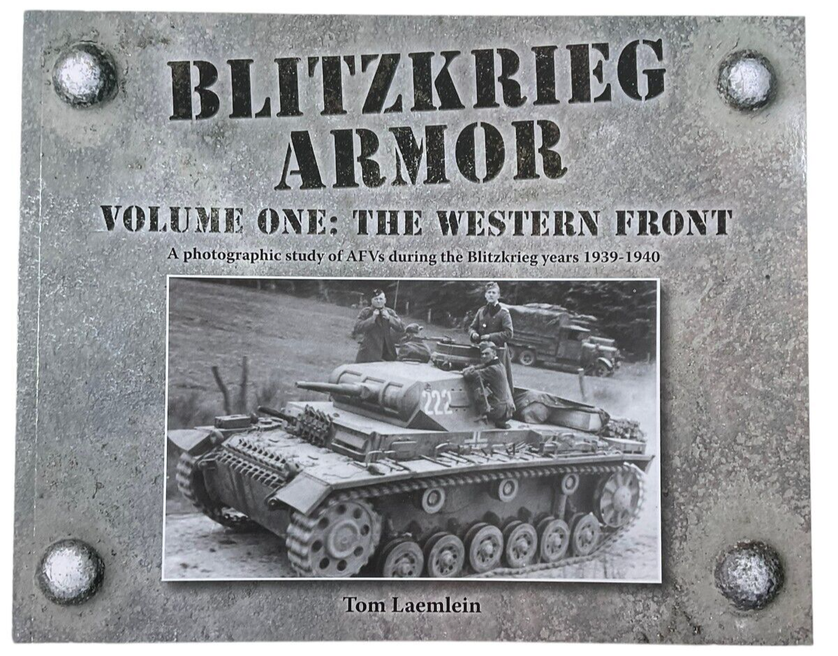 WW2 German Blitzkrieg Armor Vol 1 The Western Front Softcover Reference Book WW2 German Blitzkrieg Armor Vol 1 The Western Front Softcover Reference Book