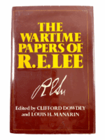 Civil War US Wartime Papers Of R.E. Lee Hard Cover Reference Book