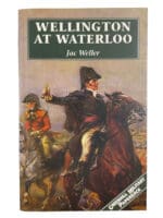 British French Napoleonic Wellington at Waterloo Jac Weller SC Reference Book