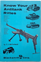 WW2 US British German Know Your Antitank Rifles Hoffschmidt SC Reference Book