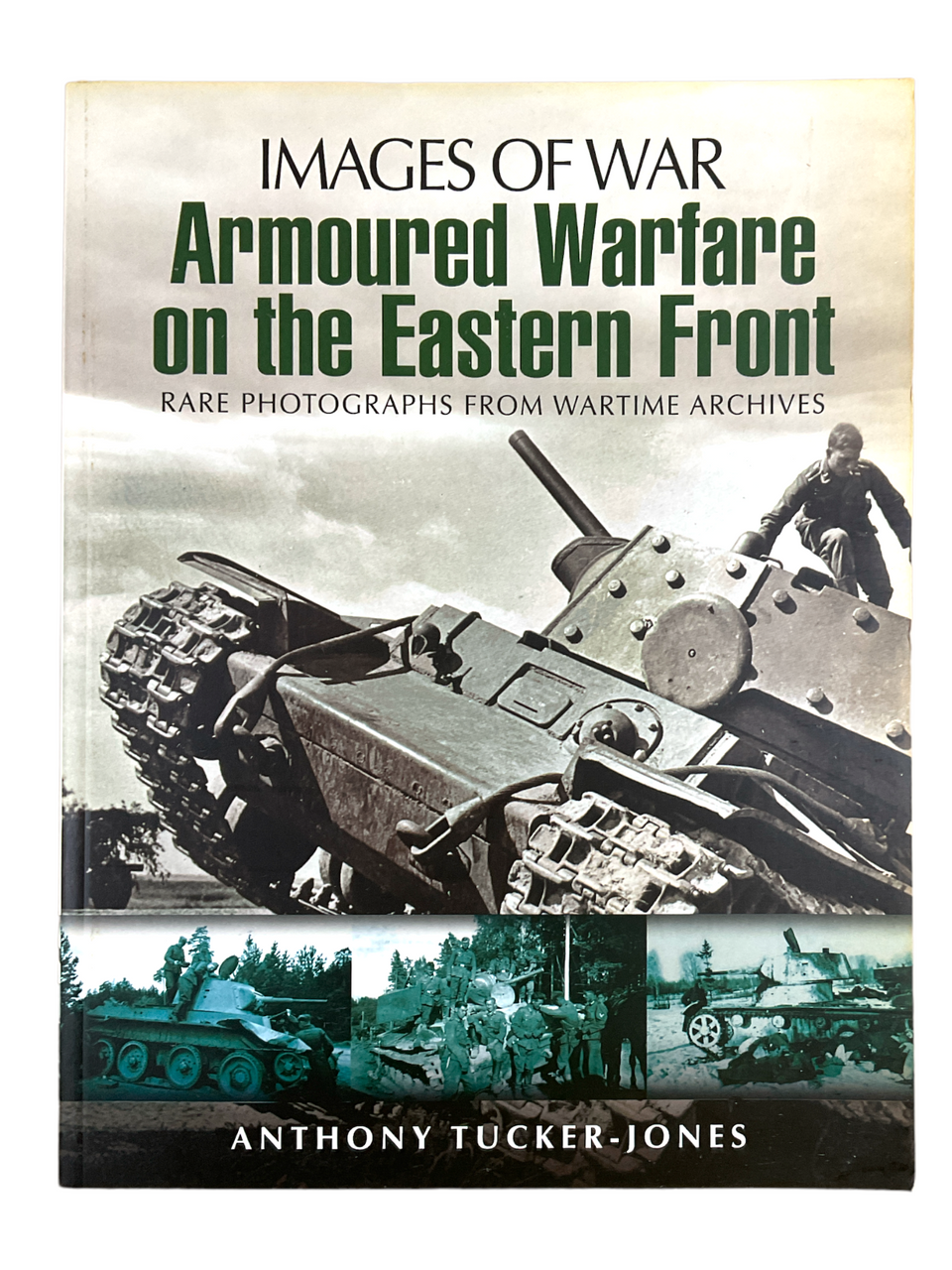 WW2 German Images Of War Armoured Warfare Eastern Front HC Reference Book WW2 German Images Of War Armoured Warfare Eastern Front HC Reference Book