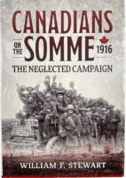 WW1 Canadian CEF Canadians on the Somme The Neglected Campaign HC Reference Book WW1 Canadian CEF Canadians on the Somme The Neglected Campaign HC Reference Book