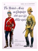 British Army on Campaign Volume 4 1816-1902 1882-1902 Osprey SC Reference Book British Army on Campaign Volume 4 1816-1902 1882-1902 Osprey SC Reference Book