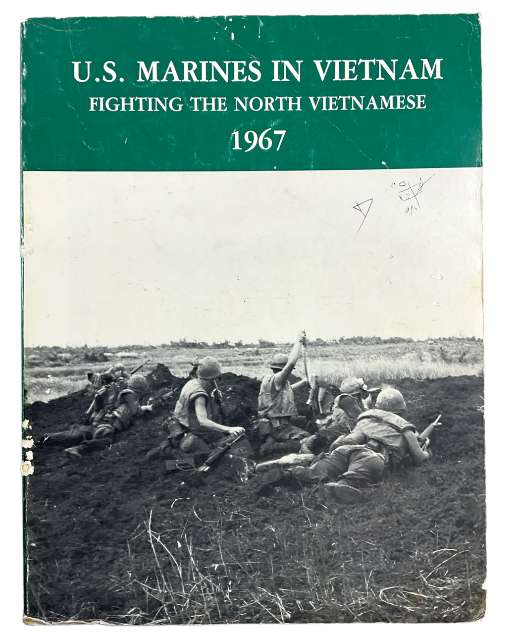 US Marines in Vietnam Fighting in the North 1967 Softcover Reference Book US Marines in Vietnam Fighting in the North 1967 Softcover Reference Book
