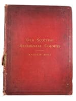British Old Scottish Regimental Colours Andrew Cross Hardcover Reference Book British Old Scottish Regimental Colours Andrew Cross Hardcover Reference Book