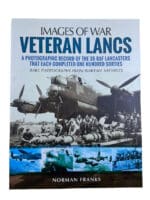WW2 British RAF Veteran Lancaster Bombers Images of War SC Reference Book WW2 British RAF Veteran Lancaster Bombers Images of War SC Reference Book