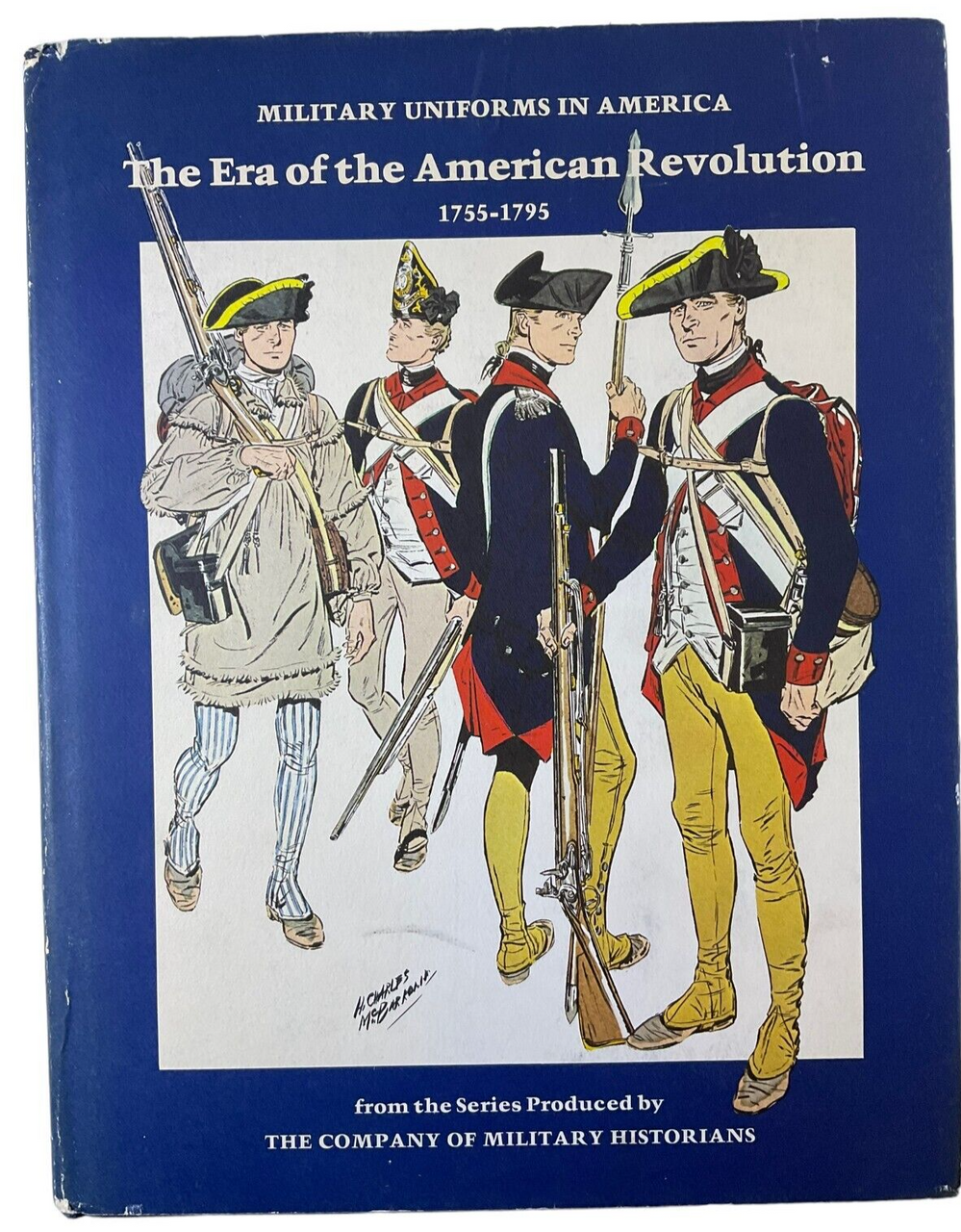 US British The Era of the American Revolution Uniforms Hardcover Reference Book US British The Era of the American Revolution Uniforms Hardcover Reference Book