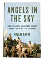 Angels in the Sky Volunteer Airman State of Israel Hard Cover Reference Book