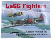 WW2 Russian Soviet LaGG Fighters Squadron Signal No 163 SC Reference Book