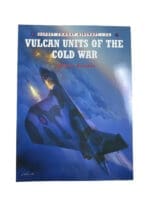 British RAF Vulcan Units of the Cold War Osprey Soft Cover Reference Book