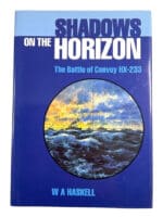WW2 British RN Royal Navy Shadows on the Horizon Convoy HX-233 HC Reference Book