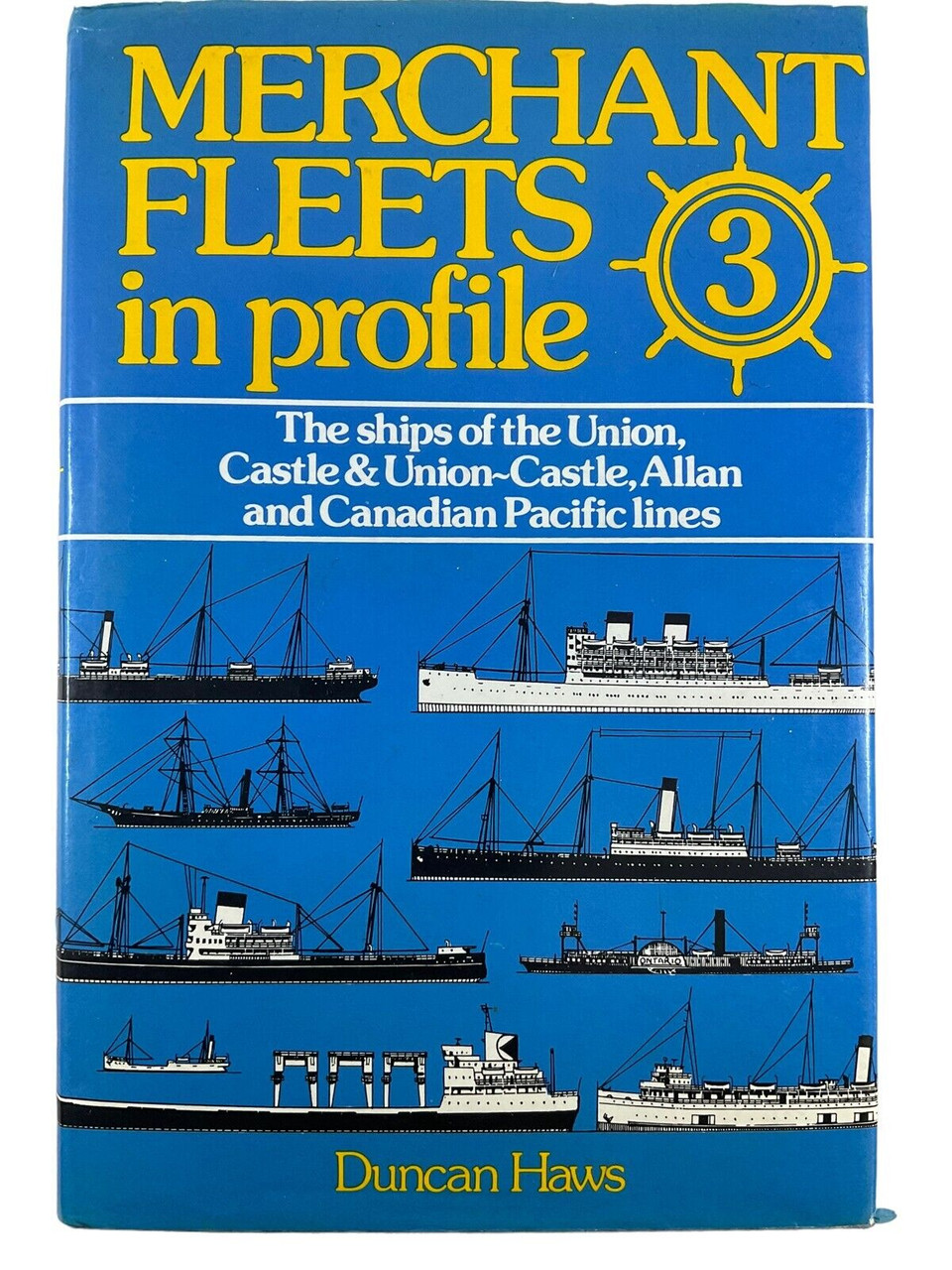 WW2 British RN Navy Merchant Fleets in Profile 3 Duncan Haws HC Reference Book WW2 British RN Navy Merchant Fleets in Profile 3 Duncan Haws HC Reference Book