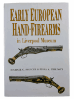 Early European Hand Firearms in Liverpool Museum Hardcover Reference Book
