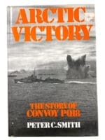 WW2 British Navy Arctic Victory Convoy PQ18 Hard Cover Reference Book