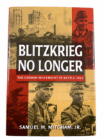 WW2 German Blitzkrieg No Longer Wehrmacht in Battle Hardcover Reference Book