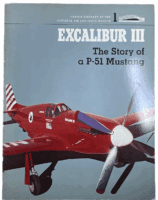 WW2 US USAAF Excalibur 3 Story P-51 Mustang Famous Aircraft No 1 Reference Book