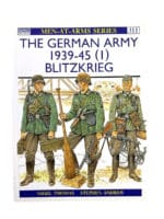 WW2 German Army 1939-45 Blitzkrieg 1 Osprey Men at Arm 311 SC Reference Book