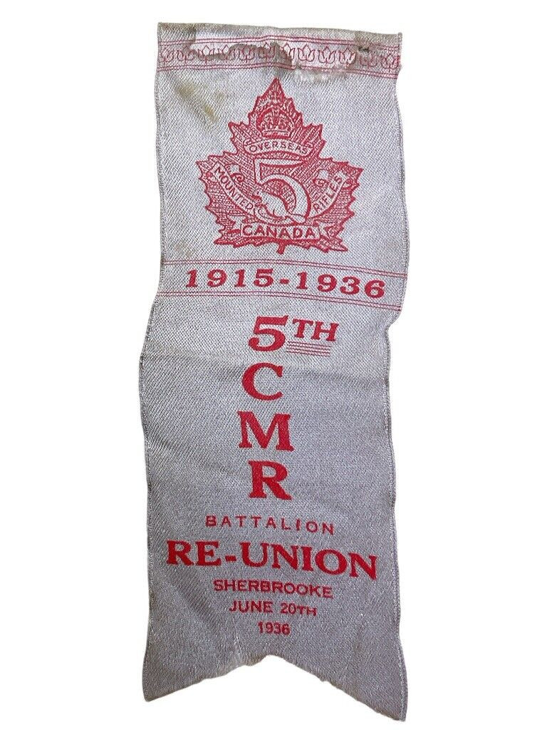 WW1 Canadian CEF 5th CMR Reunion Sherbrooke Quebec 1915-1936 Ribbon WW1 Canadian CEF 5th CMR Reunion Sherbrooke Quebec 1915-1936 Ribbon