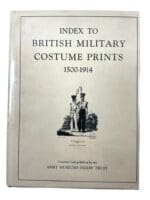 Index To British Military Costume Prints 1500-1914 Hard Cover Reference Book