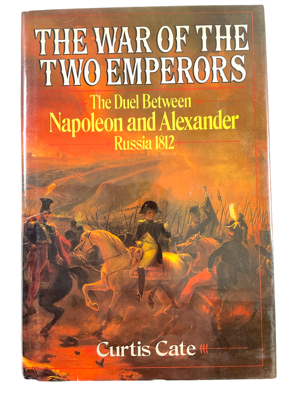 Napoleonic War Of The Two Emperors Russia British French 1812 HC Reference Book Napoleonic War Of The Two Emperors Russia British French 1812 HC Reference Book