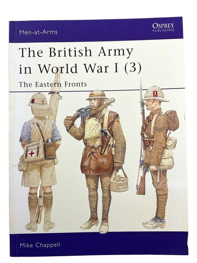 WW1 British Army in World War 1 3 Eastern Fronts Osprey SC Reference Book WW1 British Army in World War 1 3 Eastern Fronts Osprey SC Reference Book