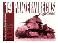 WW2 German Armour Yugoslavia Panzerwrecks 19 Soft Cover Reference Book
