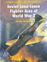 WW2 Russian Soviet Lend Lease Fighter Aces of WW2 Osprey No 74 SC Reference Book