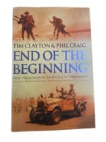 WW2 British End Of The Beginning Tim Clayton and Phil Craig HC Reference Book
