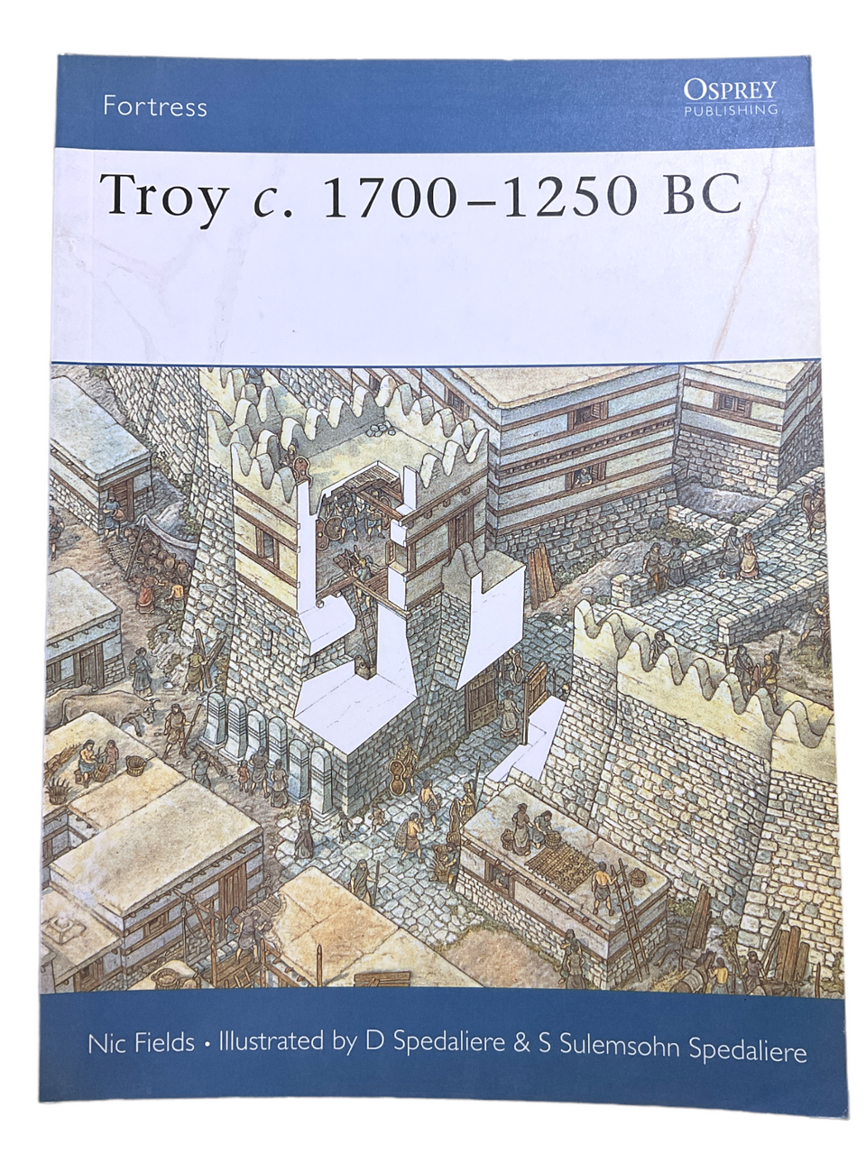 Troy 1700-1250 BC Osprey Soft Cover Reference Book Troy 1700-1250 BC Osprey Soft Cover Reference Book