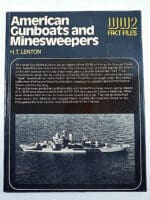 WW2 USN Navy American Gunboats and Minesweepers WW2 Factfiles Reference Book