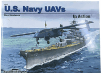 US USN Navy UAVs in Action Squadron Signal Issue No 1217 SC Reference Book